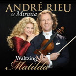 Andre Rieu & Mirusia - Preorder for 26th April 2008