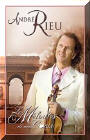 Andr Rieu : Les mlodies de mon coeur